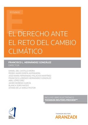 DERECHO ANTE EL RETO DEL CAMBIO CLIMATICO (PAPEL + E-BOOK) | 9788413452364 | HERNANDEZ GONZALEZ, FRANCISCO L.