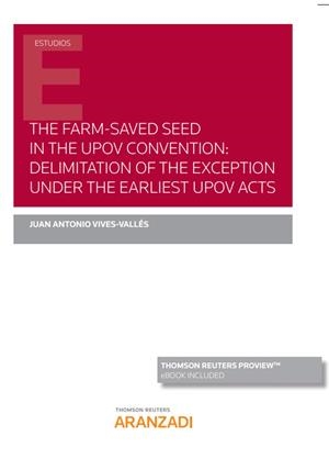 FARM-SAVED SEED IN THE UPOV CONVENTION, THE | 9788413099125 | VIVES VALLÉS, JUAN ANTONIO