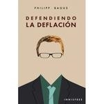 DEFENDIENDO LA DEFLACION | 9781005456344 | BAGUS, PHILIPP