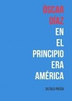 EN EL PRINCIPIO ERA AMERICA | 9788417352721 | DIAZ, OSCAR
