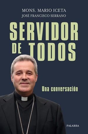 SERVIDOR DE TODOS | 9788413680170 | ICETA, MONS. MARIO