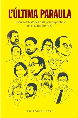 ÚLTIMA PARAULA, L'. DISCURSOS HISTÒRICS DELS PRESOS POLÍTICS EN EL JUDICI PER L'1-O | 9788417759384 | JUNQUERAS, ORIOL / ROMEVA, RAÜL / FORN, JOAQUIM / TURULL, JORDI / RULL, JOAQUIM