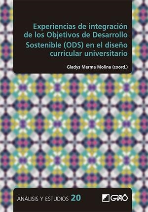 EXPERIENCIAS DE INTEGRACIÓN DE LOS OBJETIVOS DE DESARROLLO SOSTENIBLE (ODS) | 9788418058844 | ÁVALOS RAMOS, MARÍA ALEJANDRA / BALTEIRO FERNÁNDEZ, MARÍA ISABEL / DÍEZ ROS, ROCÍO