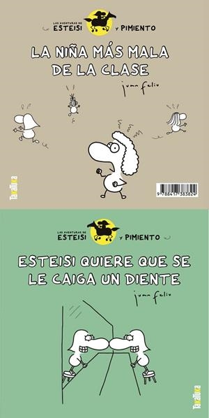 ESTEISI QUIERE QUE SE LE CAIGA UN DIENTE / LA NIÑA MÁS MALA DE LA CLASE | 9788417383824 | SASTRE, JUAN FELIU