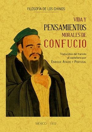 VIDA Y PENSAMIENTOS DE CONFUCIO | 9788490016572 | CONFUCIO