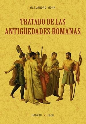 TRATADO DE LAS ANTIGÜEDADES ROMANAS | 9788490016640 | ADAN, ALEJANDRO