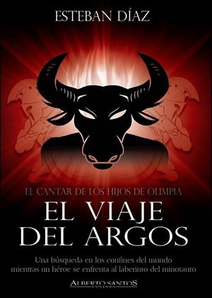 CANTAR DE LOS HIJOS DE OLIMPIA 02, EL. EL VIAJE DEL ARGOS | 9788494962462 | DÍAZ, ESTEBAN