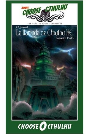 CHOOSE CTHULHU : LA LLAMADA DE CTHULHU HE | 9788417764876 | PINTO, LEANDRO