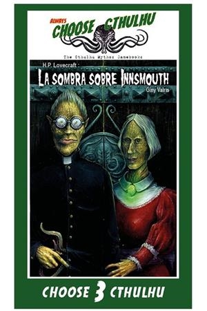 CHOOSE CTHULHU : LA SOMBRA SOBRE INNSMOUTH | 9788417360467 | VALRÍS, GINY