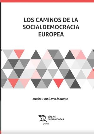 CAMINOS DE LA SOCIALDEMOCRACIA EUROPEA | 9788418329425 | AVELAS NUNES, ANTONIO JOSE