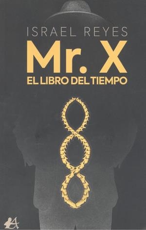 MR. X. EL LIBRO DEL TIEMPO | 9788418544545 | REYES, ISRAEL