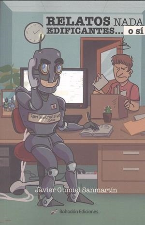 RELATOS NADA EDIFICANTES... O SI | 9788417885885 | GUMIEL SANMARTIN, JAVIER
