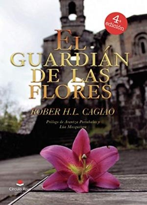 GUARDIÁN DE LAS FLORES, EL | 9788413383514 | H.L. CAGIAO, ROBER