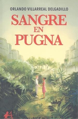 SANGRE EN PUGNA | 9788418544347 | VILLARREAL DELGADILLO, ORLANDO