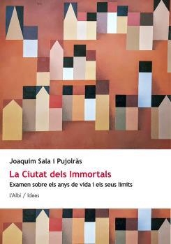 CIUTAT DELS IMMORTALS, LA | 9788415269991 | SALA I PUJOLRÀS, JOAQUIM