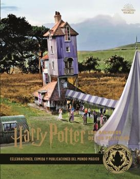HARRY POTTER : LOS ARCHIVOS DE LAS PELICULAS 12. CELEBRACIONS, COMIDA Y PUBLICACIONES DEL MUNDO MÁGICO | 9788467940725 | REVENSON, JODY