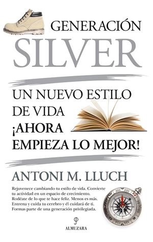 GENERACIÓN SILVER | 9788418346613 | LLUCH PÉREZ, ANTONIO