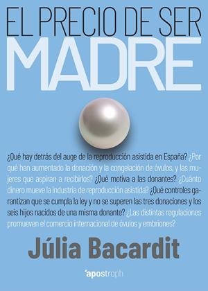 PRECIO DE SER MADRE, EL | 9788412254921 | BACARDIT, JULIA