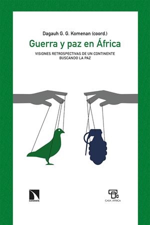 GUERRA Y PAZ EN ÁFRICA | 9788413520230 | KOMENAN, DAGAUH G. G.