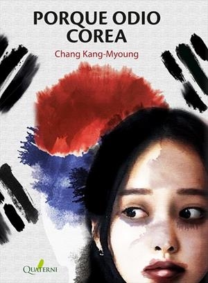 PORQUE ODIO COREA | 9788412106862 | CHANG, KANG-MYOUNG