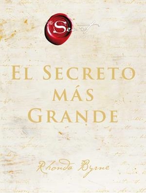 SECRETO MÁS GRANDE, EL | 9788491395867 | BYRNE, RHONDA