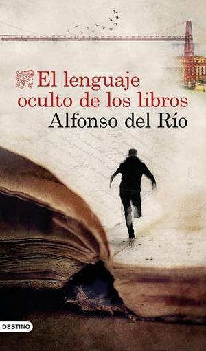 LENGUAJE OCULTO DE LOS LIBROS, EL | 9788423358281 | RÍO, ALFONSO DEL