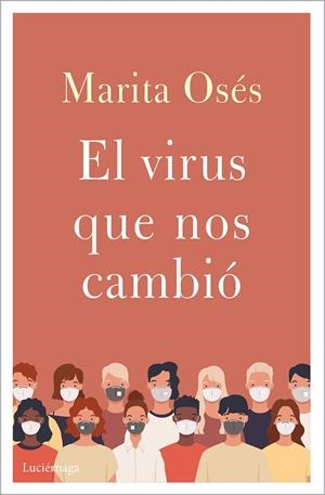VIRUS QUE NOS CAMBIÓ, EL | 9788418015397 | OSÉS, MARITA