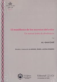 MANIFIESTO DE LOS SECRETOS DEL COITO, EL. UN MANUAL ÁRABE DE AFRODISÍACO | 9788499275307 | AL-SHAYZARI