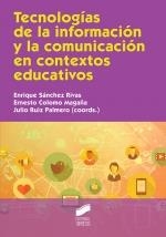 TECNOLOGIAS DE LA INFORMACION Y COMUNICACION | 9788413570334 | SÁNCHEZ RIVAS, ENRIQUE/COLOMO MAGAÑA, ERNESTO/RUIZ PALMERO, JULIO