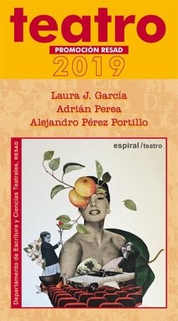TEATRO. PROMOCIÓN RESAD. 2019 | 9788424514051 | PÉREZ PORTILLO, ALEJANDRO