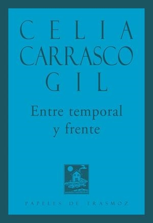 ENTRE TEMPORAL Y FRENTE | 9788412153576 | CARRASCO GIL, CELIA