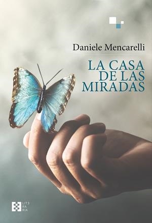 CASA DE LAS MIRADAS, LA | 9788413390437 | MENCARELLI, DANIELE