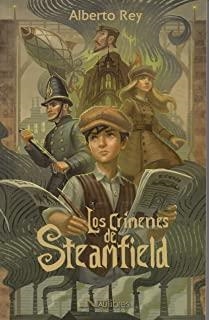 CRÍMENES DE STEAMFIELD, LOS | 9788418047374 | REY, ALBERTO