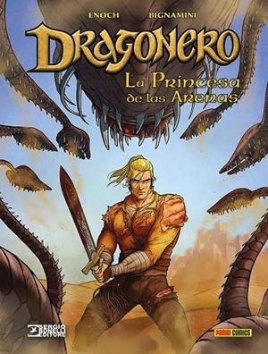 DRAGONERO 07 : LA PRINCESA DE LAS ARENAS | 9788413346601 | ENOCH, LUCA / BIGNAMINI, ALESSANDRO