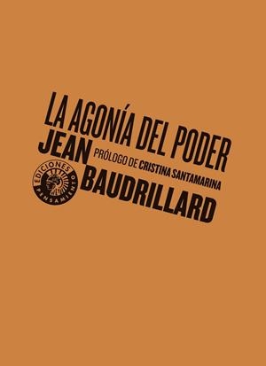 AGONÍA DEL PODER, LA | 9788494970054 | BAUDRILLARD, JEAN