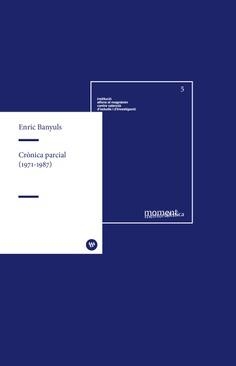 CRÒNICA PARCIAL (1971-1987) | 9788478227778 | BANYULS JIMÉNEZ, ENRIC
