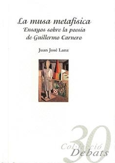 MUSA METAFÍSICA, LA | 9788478226917 | LANZ RIVERA, JUAN JOSÉ