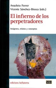 INFIERNO DE LOS PERPETRADORES, EL | 9788478227853