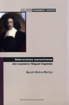 SIDERACIONES SAMARITANAS DEL MAESTRO MIQUEL ESPINÓS | 9788478226740 | ANDREU RODRIGO, AGUSTÍN