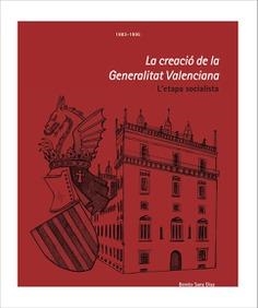 CREACIÓ DE LA GENERALITAT VALENCIANA, LA. 1983-1995 | 9788478227846 | SANZ DÍAZ, BENITO