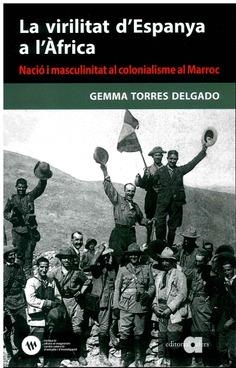 VIRILITAT D'ESPANYA A L'ÀFRICA, LA | 9788478228454 | TORRES DELGADO, GEMMA