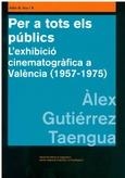 PER A TOTS EL PÚBLICS | 9788478227884 | GUTIÉRREZ TAENAGUA, ALEJANDRO