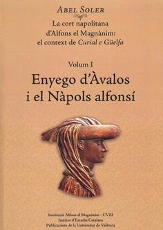 CORT NAPOLITANA D'ALFONS EL MAGNÀNIM, LA : EL CONTEXT DE CURIAL E GÜELFA | 9788478227327 | SOLER MOLINA, ABEL