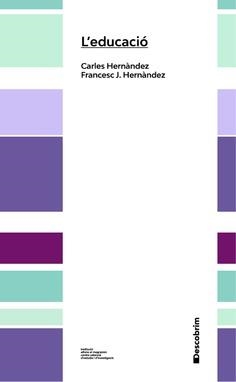 EDUCACIÓ, L' | 9788478227976 | HERNÀNDEZ COSCOLLÀ, CARLES / HERNÀNDEZ DOBON, FRANCESC JESÚS