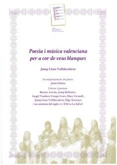 POESIA I MÚSICA VALENCIANA PER A COR DE VEUS BLANQUES | 9788478228171 | VALLDECABRES, JOSEP LLUÍS