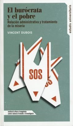 BURÓCRATA Y EL POBRE, EL | 9788478227488 | DUBOIS, VINCENT