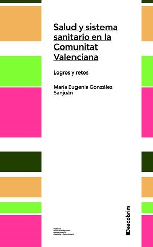 SALUD Y SISTEMA SANITARIO EN LA COMUNIDAD VALENCIANA | 9788478228560 | GONZÁLEZ SANJUÁN, MARÍA EUGENIA