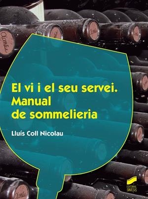 VI I EL SEU SERVEI (2.º EDICIÓ REVISADA I ACTUALITZADA), EL | 9788490773307 | COLL NICOLAU, LLUÍS