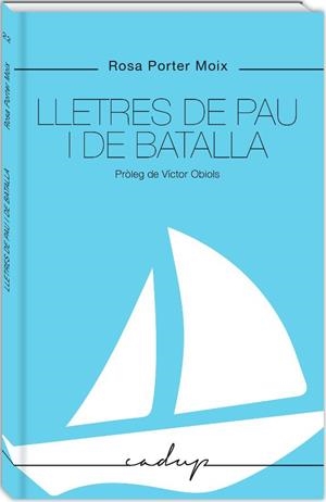 LLETRES DE PAU I DE BATALLA | 9788412068467 | PORTER MOIX, ROSA