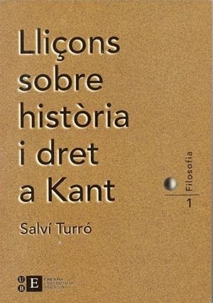 LLIÇONS SOBRE HISTÒRIA I DRET A KANT | 9788489829312 | TURRÓ TOMÀS, SALVI